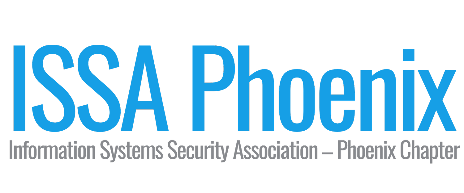 ISSA Phoenix: Information Systems Security Association, Phoenix Chapter